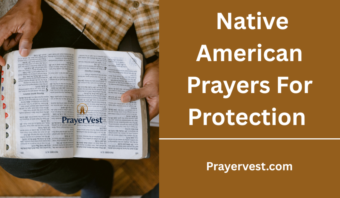 30 Powerful Native American Prayers For Protection (2026) - PrayerVest
