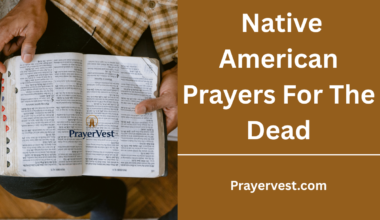 Native American Prayers For The Dead