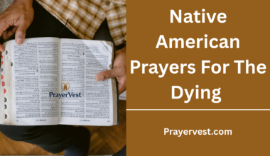 Native American Prayers For The Dying