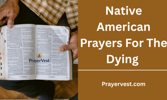 Native American Prayers For The Dying
