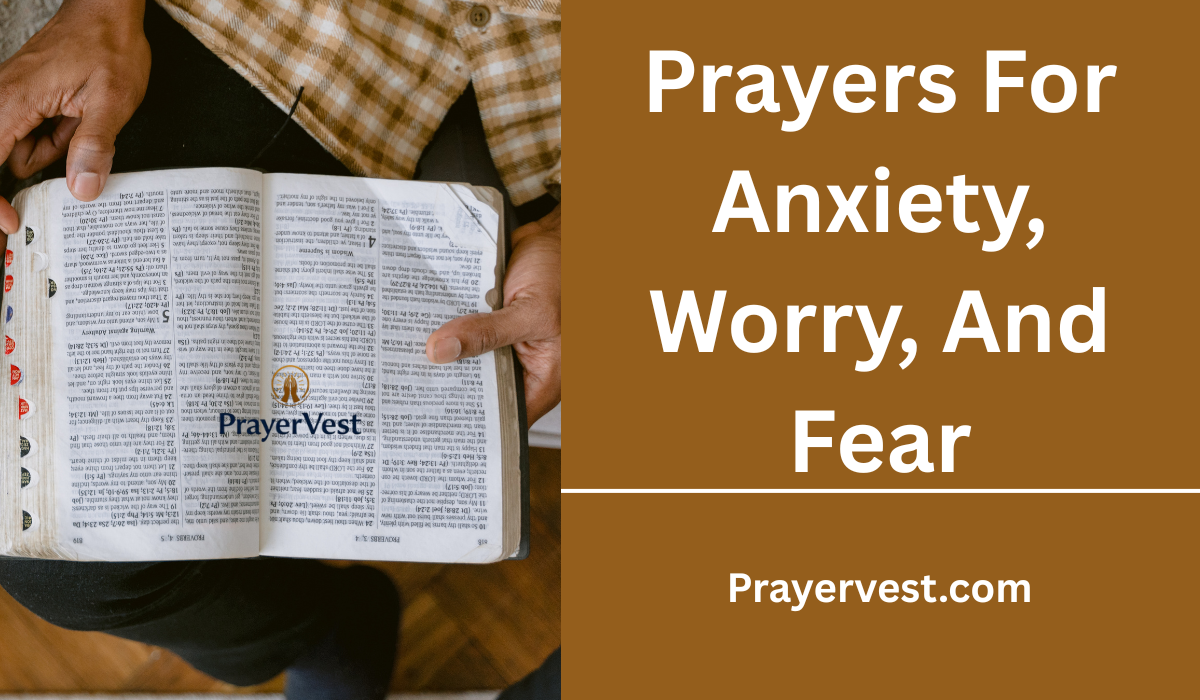Prayers For Anxiety, Worry, And Fear