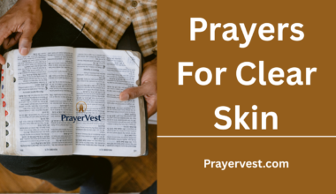 Prayers For Clear Skin