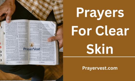 Prayers For Clear Skin
