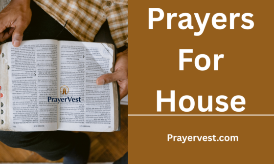 Prayers For House