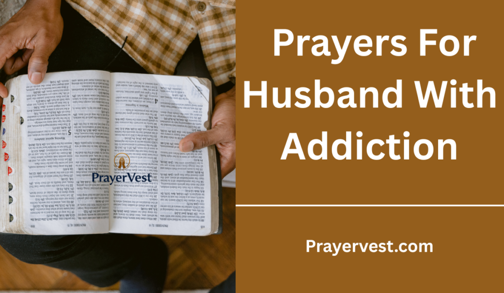 Prayers For Husband With Addiction