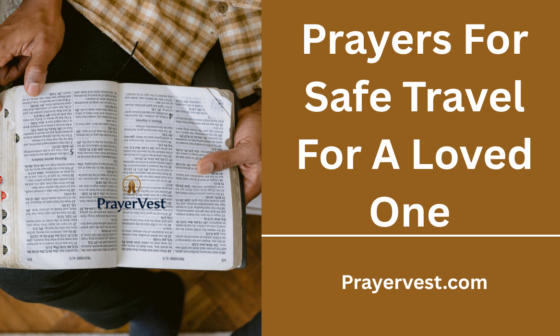 Prayers For Safe Travel For A Loved One