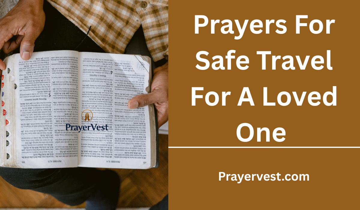 Prayers For Safe Travel For A Loved One 