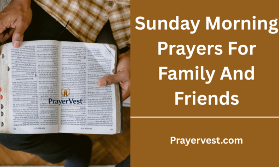 Sunday Morning Prayers For Family And Friends