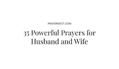 35 Powerful Prayers for Husband and Wife