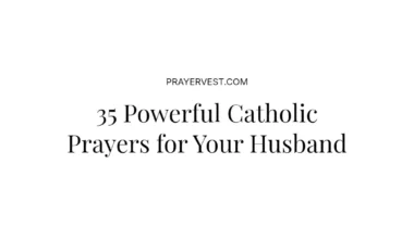 35 Powerful Catholic Prayers for Your Husband