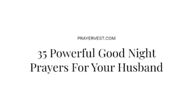 35 Powerful Good Night Prayers For Your Husband