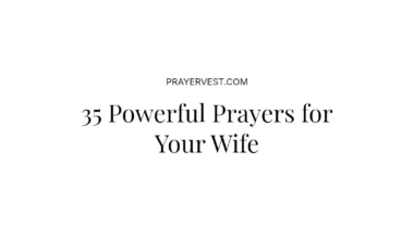 35 Powerful Prayers for Your Wife