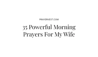 35 Powerful Morning Prayers For My Wife