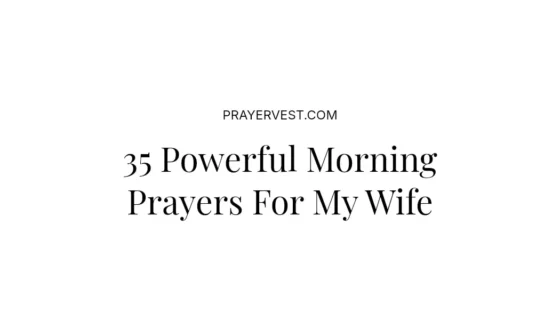 35 Powerful Morning Prayers For My Wife