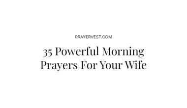 35 Powerful Morning Prayers For Your Wife