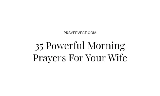 35 Powerful Morning Prayers For Your Wife