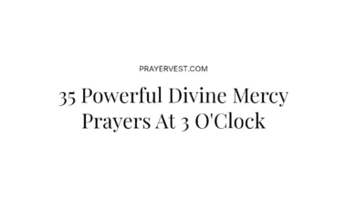 35 Powerful Divine Mercy Prayers At 3 O'Clock