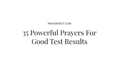 35 Powerful Prayers For Good Test Results