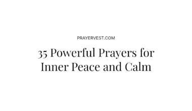 35 Powerful Prayers for Inner Peace and Calm