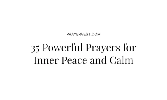 35 Powerful Prayers for Inner Peace and Calm