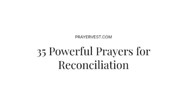 35 Powerful Prayers for Reconciliation