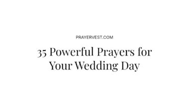 35 Powerful Prayers for Your Wedding Day