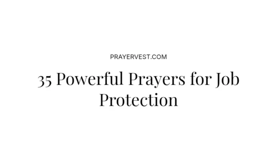 35 Powerful Prayers for Job Protection