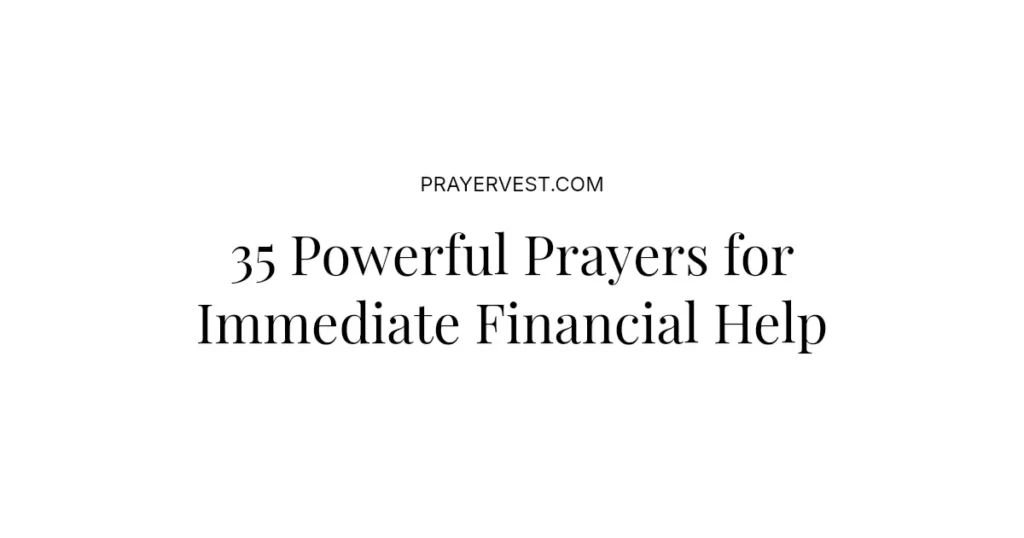 35 Powerful Prayers for Immediate Financial Help