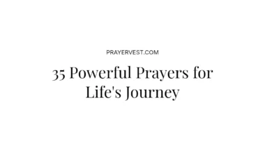 35 Powerful Prayers for Life's Journey