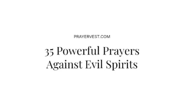 35 Powerful Prayers Against Evil Spirits