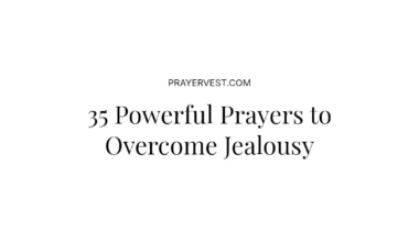 35 Powerful Prayers to Overcome Jealousy