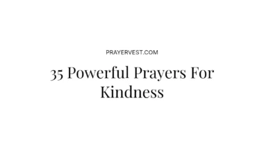 35 Powerful Prayers For Kindness