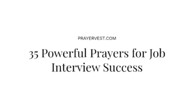 35 Powerful Prayers for Job Interview Success