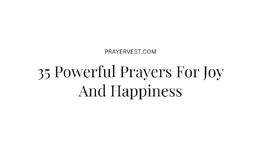 35 Powerful Prayers For Joy And Happiness