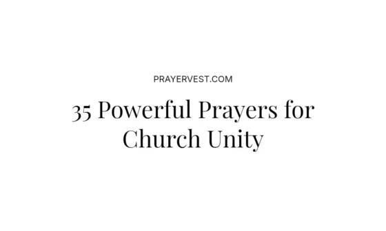 35 Powerful Prayers for Church Unity