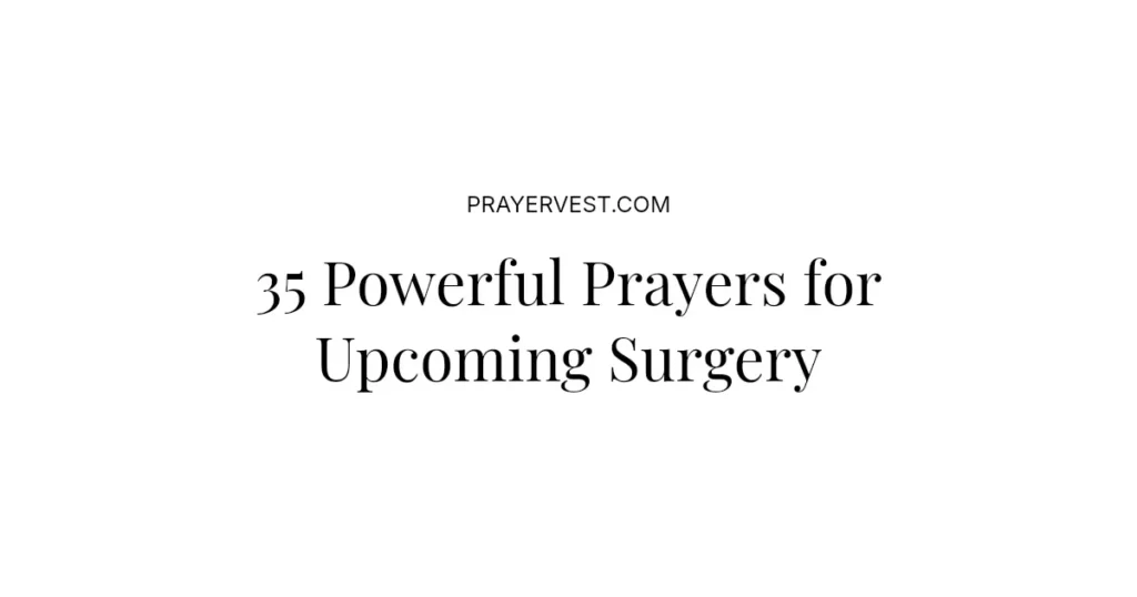 35 Powerful Prayers for Upcoming Surgery