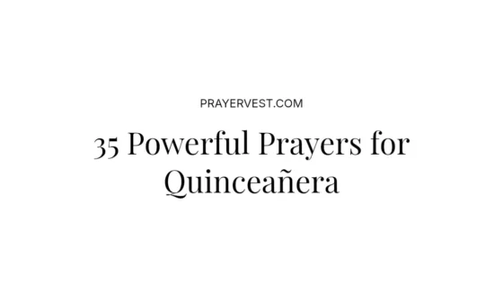 35 Powerful Prayers for Quinceañera