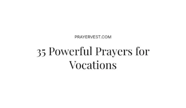 35 Powerful Prayers for Vocations
