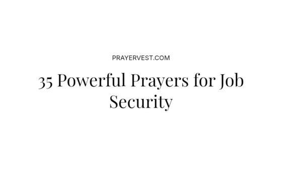 35 Powerful Prayers for Job Security