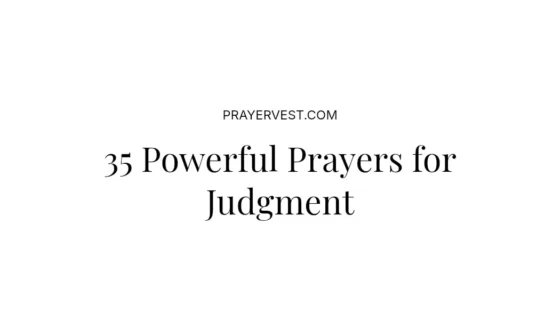 35 Powerful Prayers for Judgment