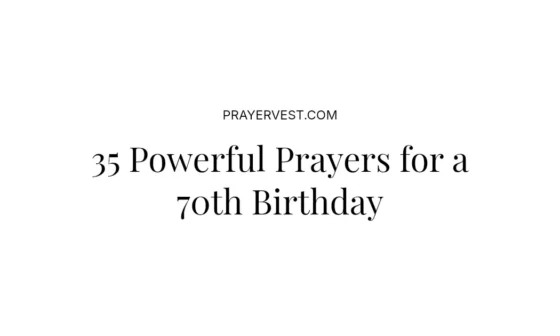35 Powerful Prayers for a 70th Birthday