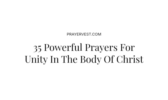 35 Powerful Prayers For Unity In The Body Of Christ