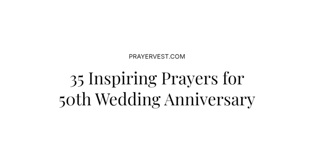 35 Inspiring Prayers for 50th Wedding Anniversary