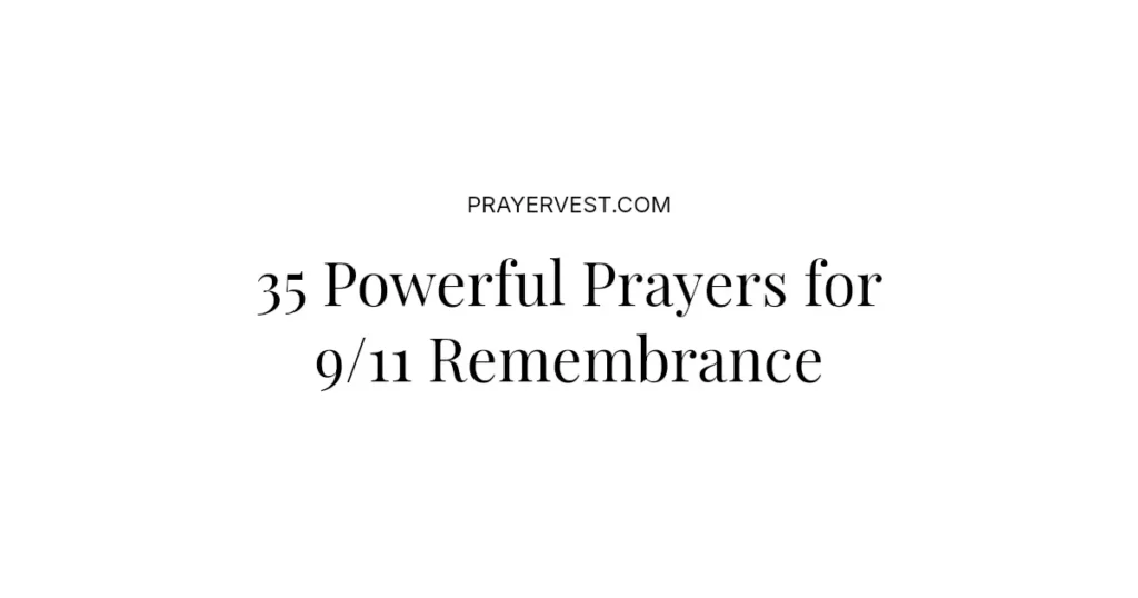 35 Powerful Prayers for 9/11 Remembrance