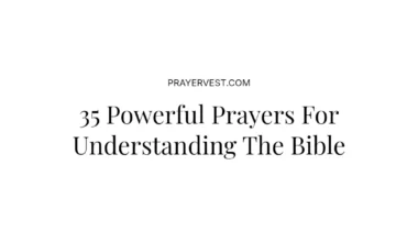 35 Powerful Prayers For Understanding The Bible