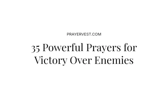 35 Powerful Prayers for Victory Over Enemies