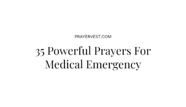 35 Powerful Prayers For Medical Emergency