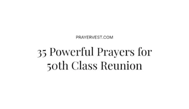 35 Powerful Prayers for 50th Class Reunion