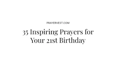 35 Inspiring Prayers for Your 21st Birthday