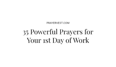 35 Powerful Prayers for Your 1st Day of Work